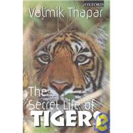 The Secret Life of Tigers,9780195648102 The Secret Life of Tigers,9780195648102