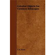 Celestial Objects for Common Telescopes,9781444638103 Celestial Objects for Common Telescopes,9781444638103