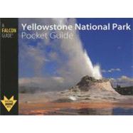 Yellowstone National Park Pocket Guide,9780762748105 Yellowstone National Park Pocket Guide,9780762748105