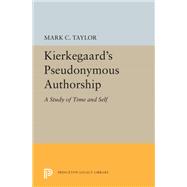 Kierkegaard's Pseudonymous Authorship,9780691618135 Kierkegaard's Pseudonymous Authorship,9780691618135