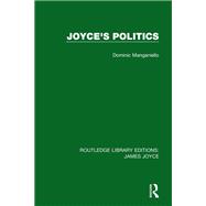 Joyce's Politics,9781317288138 Joyce's Politics,9781317288138