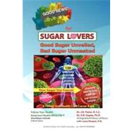Good News for Sugar Lovers,9781475068160 Good News for Sugar Lovers,9781475068160
