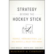 Strategy Beyond the Hockey Stick: People, Probabilities, and Big Moves to Beat the Odds,9781394378173 Strategy Beyond the Hockey Stick: People, Probabilities, and Big Moves to Beat the Odds,9781394378173