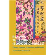 Reading the I Ching (Book of Changes),9781350078178 Reading the I Ching (Book of Changes),9781350078178