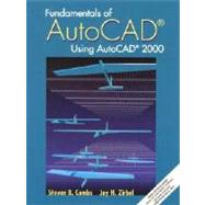 Fundamentals of AutoCAD - Using AutoCAD 2000,9780130168184 Fundamentals of AutoCAD - Using AutoCAD 2000,9780130168184
