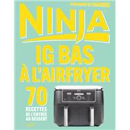 Ninja IG bas à l'Airfryer,9782017318187 Ninja IG bas à l'Airfryer,9782017318187