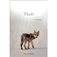 Theft A Novel,9781582438191 Theft A Novel,9781582438191