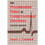 The Presidential Pulse of Congressional Elections,9780813118208 The Presidential Pulse of Congressional Elections,9780813118208