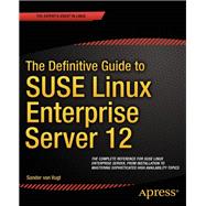 The Definitive Guide to SUSE Linux Enterprise Server 12,9781430268208 The Definitive Guide to SUSE Linux Enterprise Server 12,9781430268208