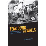Tear Down the Walls,9780226768212 Tear Down the Walls,9780226768212