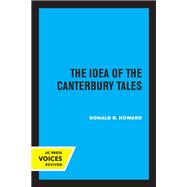 The Idea of the Canterbury Tales,9780520308220 The Idea of the Canterbury Tales,9780520308220