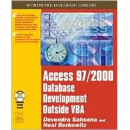 Access 97/2000 Database Development Outside Vba,9781556228223 Access 97/2000 Database Development Outside Vba,9781556228223