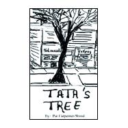 Tata's Tree : A Memoir of Life in the Back of the Yards,9781587218224 Tata's Tree : A Memoir of Life in the Back of the Yards,9781587218224
