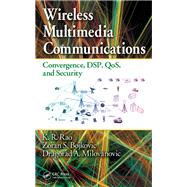 Wireless Multimedia Communications,9781420008227 Wireless Multimedia Communications,9781420008227