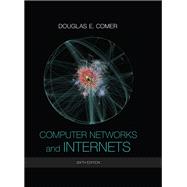 Computer Networks and Internets,9780133588231 Computer Networks and Internets,9780133588231