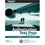 Inspection Authorization Test Prep,9781619548237 Inspection Authorization Test Prep,9781619548237