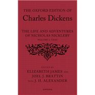 The Oxford Edition of Charles Dickens: The Life and Adventures of Nicholas Nickleby,9780198888239 The Oxford Edition of Charles Dickens: The Life and Adventures of Nicholas Nickleby,9780198888239
