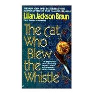 The Cat Who Blew the Whistle,9780515118247 The Cat Who Blew the Whistle,9780515118247
