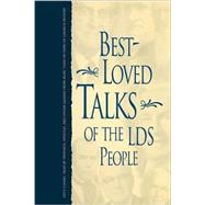 Best Loved Talks of the Lds People,9781570088247 Best Loved Talks of the Lds People,9781570088247