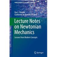 Lecture Notes on Newtonian Mechanics,9781461478249 Lecture Notes on Newtonian Mechanics,9781461478249