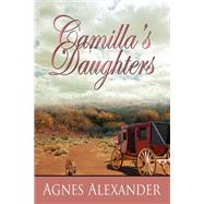 Camilla's Daughter,9781611608250 Camilla's Daughter,9781611608250