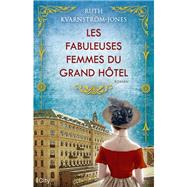 Les fabuleuses femmes du Grand Hotel,9782824628264 Les fabuleuses femmes du Grand Hotel,9782824628264
