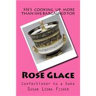 Rose Glace,9781512178272 Rose Glace,9781512178272