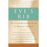 Eve's Rib : The Groundbreaking Guide to Women's Health,9781400048298 Eve's Rib : The Groundbreaking Guide to Women's Health,9781400048298