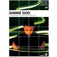 Gimme God : The Journey of Your Unfolding Faith,9780310258308 Gimme God : The Journey of Your Unfolding Faith,9780310258308
