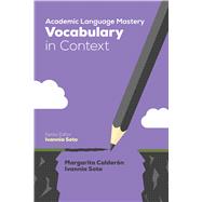 Academic Language Mastery: Vocabulary in Context,9781506338309 Academic Language Mastery: Vocabulary in Context,9781506338309