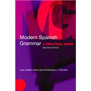 Modern Spanish Grammar : A Practical Guide,9780203428313 Modern Spanish Grammar : A Practical Guide,9780203428313