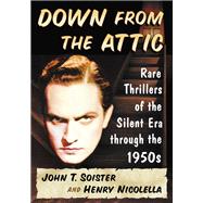Down from the Attic,9780786498314 Down from the Attic,9780786498314