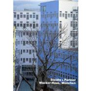 Steidle + Partner, Wacker-Haus, Munchen (Opus 31) Steidle and Partner Wacker-Haus, Munich,9783930698318 Steidle + Partner, Wacker-Haus, Munchen (Opus 31) Steidle and Partner Wacker-Haus, Munich,9783930698318