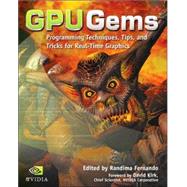 GPU Gems : Programming Techniques, Tips and Tricks for Real-Time Graphics,9780321228321 GPU Gems : Programming Techniques, Tips and Tricks for Real-Time Graphics,9780321228321