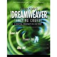 Dreamweaver Training Course : A Digital Seminar,9780130428325 Dreamweaver Training Course : A Digital Seminar,9780130428325