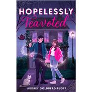 Hopelessly Teavoted A Novel,9781668068328 Hopelessly Teavoted A Novel,9781668068328