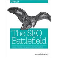 The SEO Battlefield,9781491958346 The SEO Battlefield,9781491958346