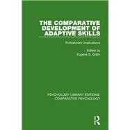 The Comparative Development of Adaptive Skills,9781138578357 The Comparative Development of Adaptive Skills,9781138578357