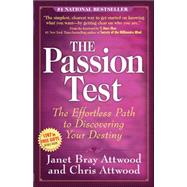 The Passion Test: The Effortless Path to Discovering Your Destiny,9781595408358 The Passion Test: The Effortless Path to Discovering Your Destiny,9781595408358