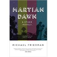 Martian Dawn & Other Novels,9781477828359 Martian Dawn & Other Novels,9781477828359