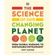 The Science of Our Changing Planet,9780744058369 The Science of Our Changing Planet,9780744058369