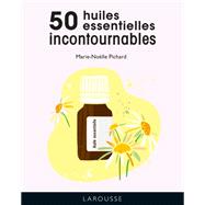 Les 50 huiles essentielles incontournables,9782036008380 Les 50 huiles essentielles incontournables,9782036008380