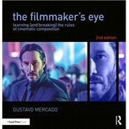 The Filmmaker's Eye,9780367898397 The Filmmaker's Eye,9780367898397