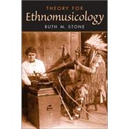 Theory for Ethnomusicology,9780132408400 Theory for Ethnomusicology,9780132408400