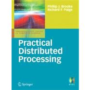 Practical Distributed Processing,9781846288401 Practical Distributed Processing,9781846288401