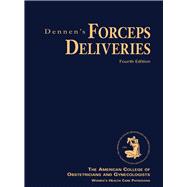 Dennen's Forceps Deliveries, Fourth Edition,9781948258401 Dennen's Forceps Deliveries, Fourth Edition,9781948258401