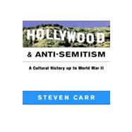 Hollywood and Anti-Semitism : A Cultural History up to World War II,9780511038402 Hollywood and Anti-Semitism : A Cultural History up to World War II,9780511038402