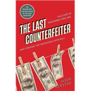 The Last Counterfeiter,9781635768411 The Last Counterfeiter,9781635768411