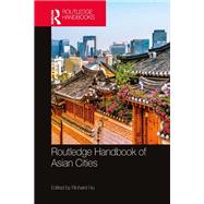 Routledge Handbook of Asian Cities,9781032188416 Routledge Handbook of Asian Cities,9781032188416