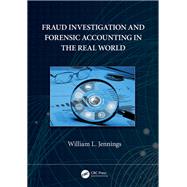Fraud Investigation and Forensic Accounting in the Real World,9781000568424 Fraud Investigation and Forensic Accounting in the Real World,9781000568424